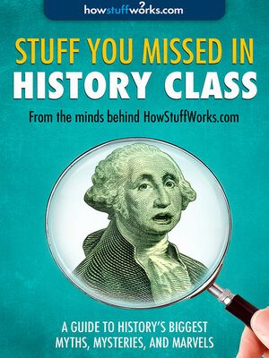 cover image of Stuff You Missed in History Class